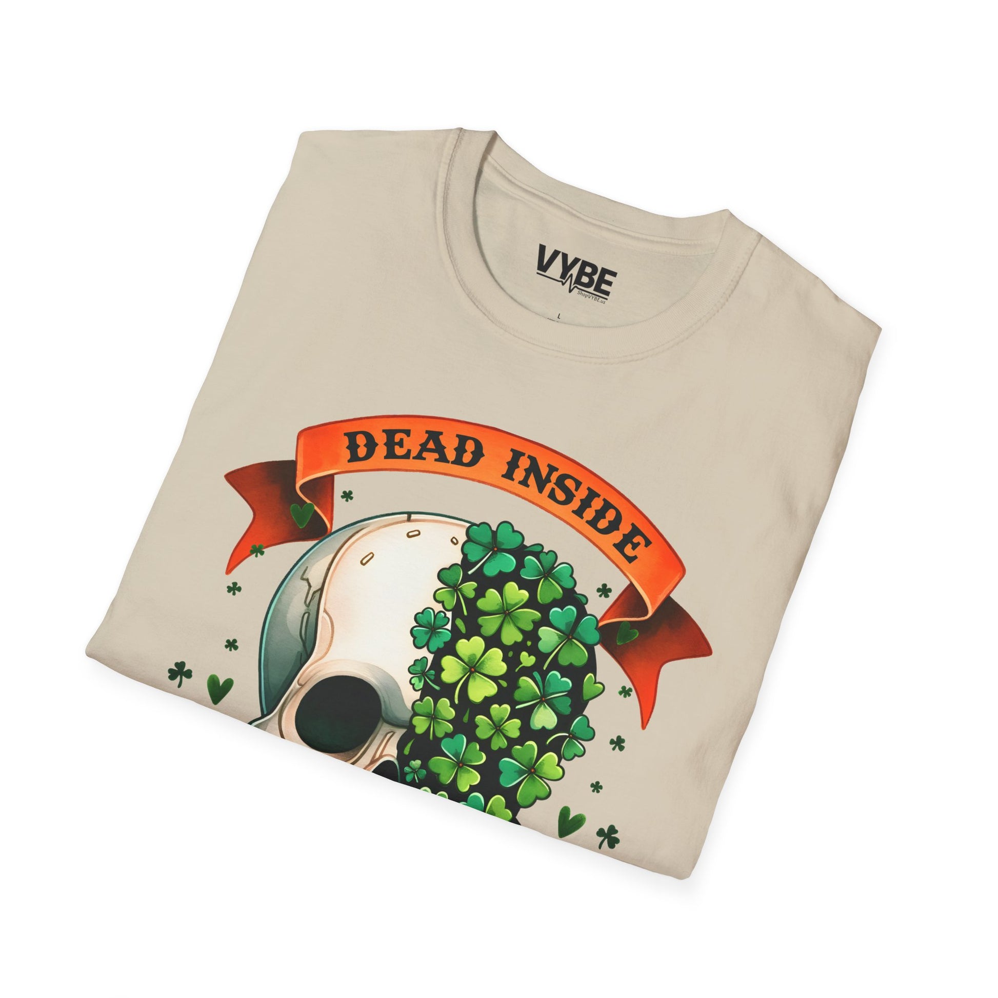 Dead Inside But Lucky T-Shirt - VYBE