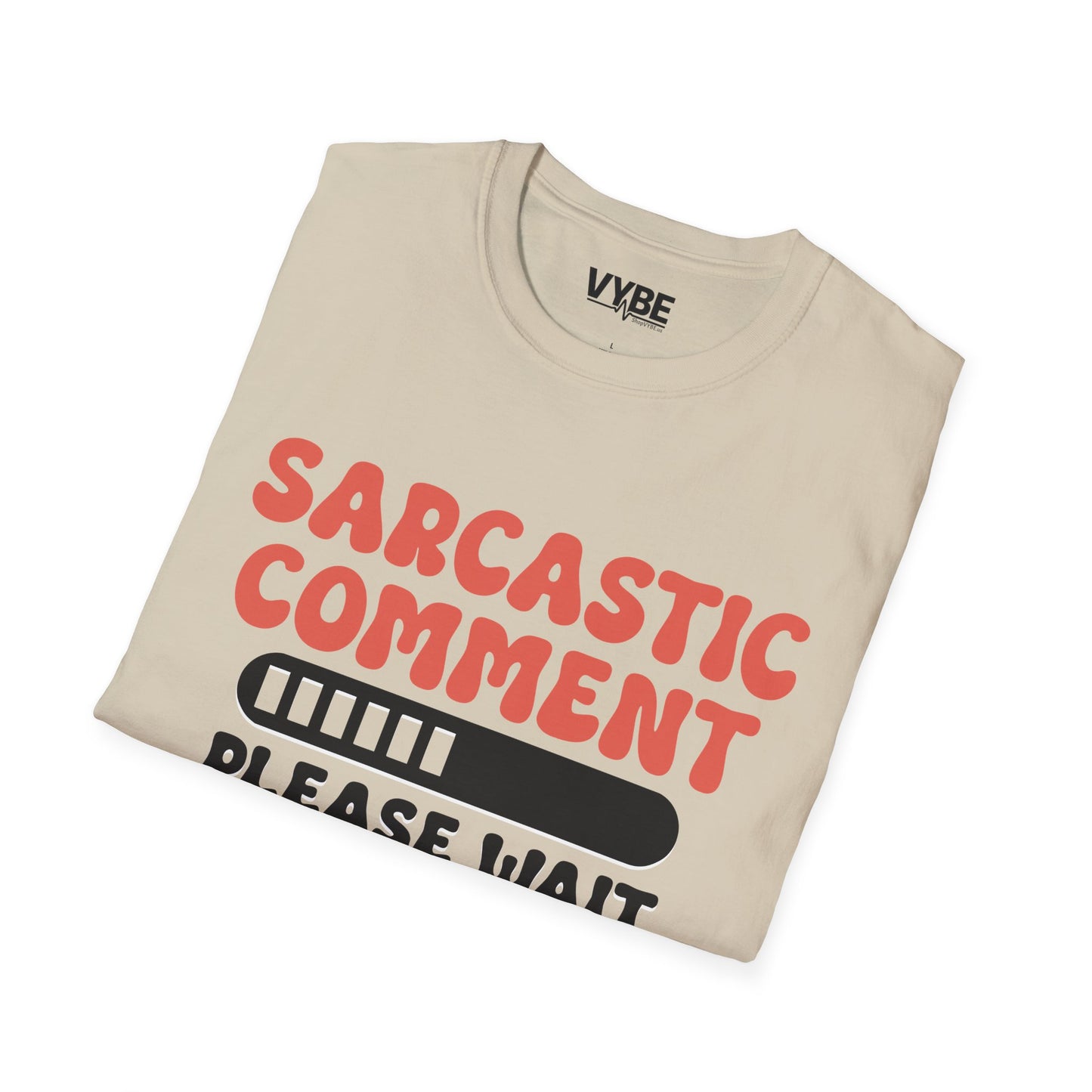 Sarcastic Comment T-Shirt