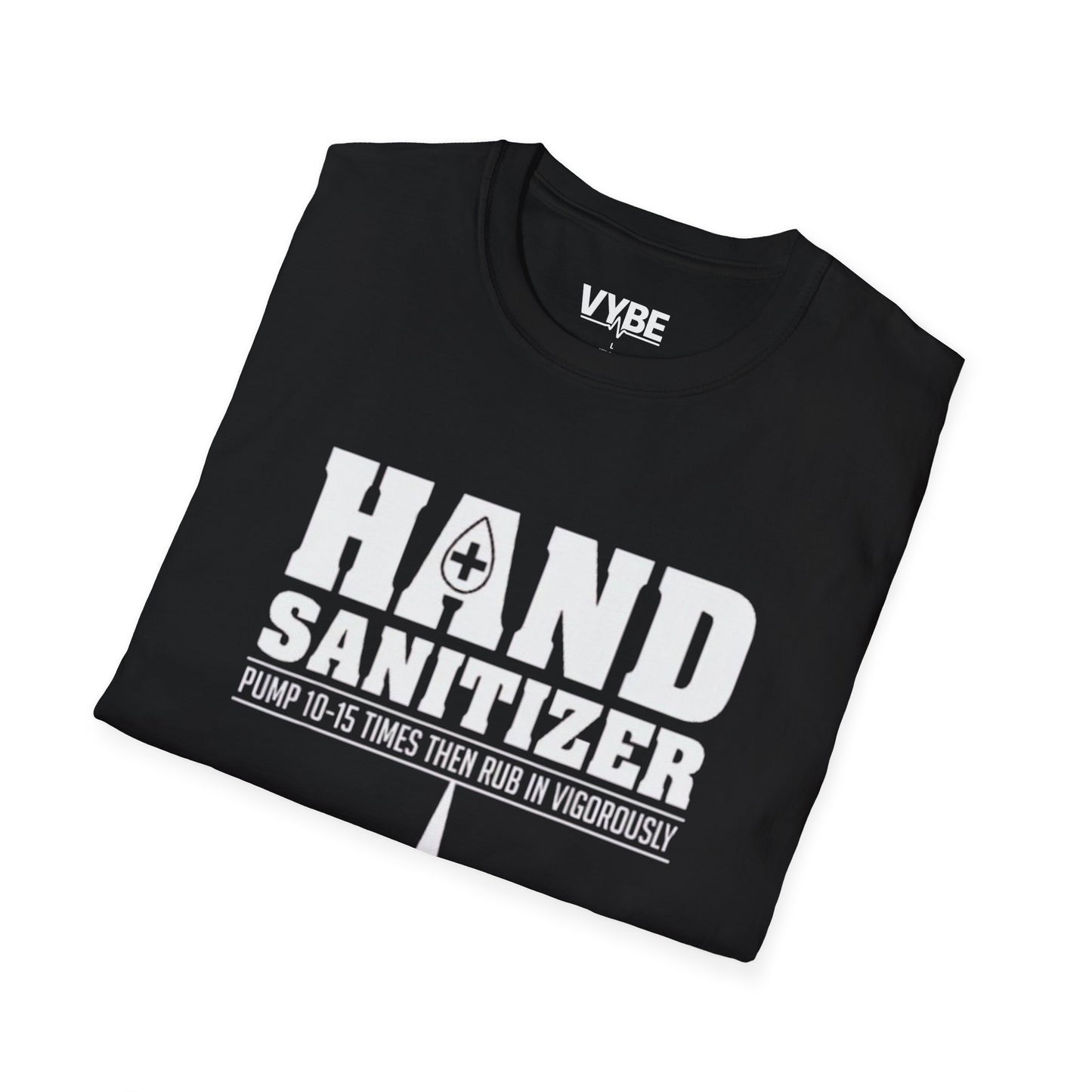 Funny- Hand Sanitizer T-Shirt, Great Gift Idea For Men - VYBE Shop