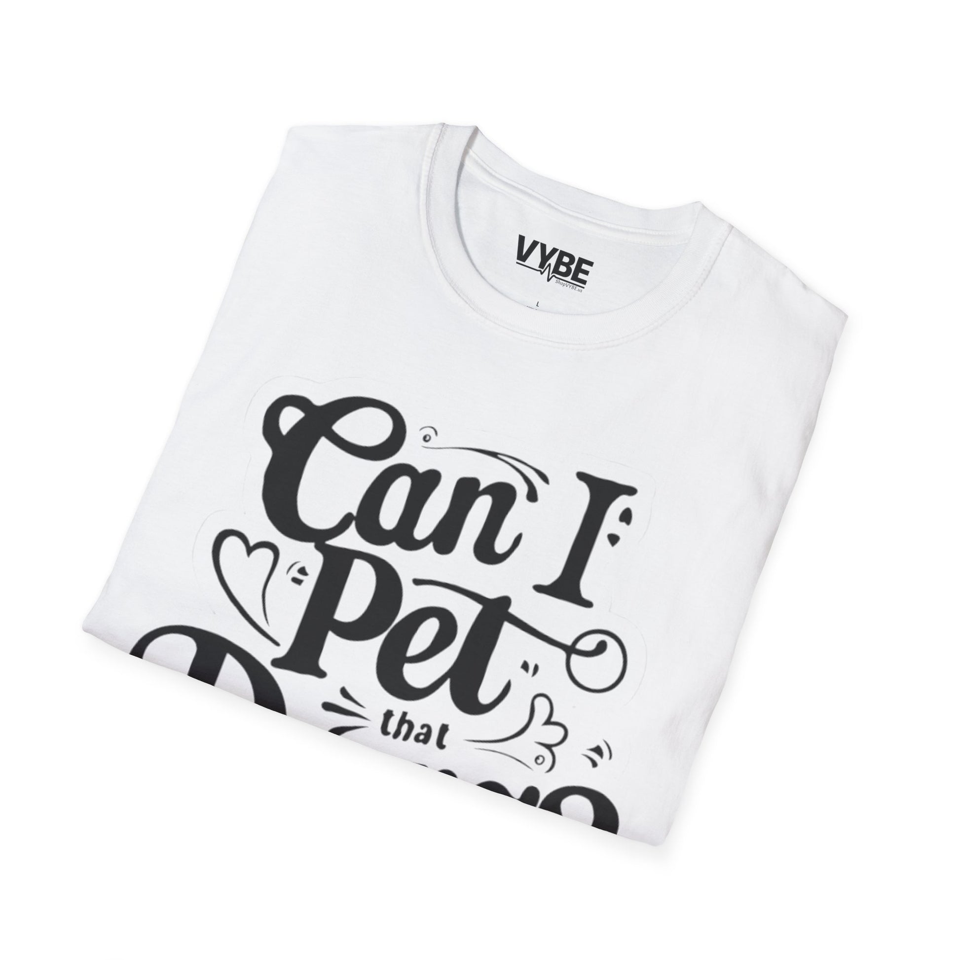 Can I Pet that Dawg Tee - VYBE