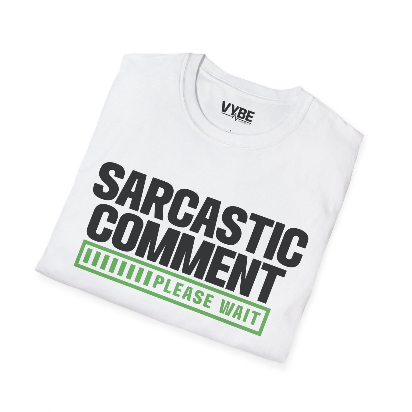 Sarcastic Comment T-Shirt