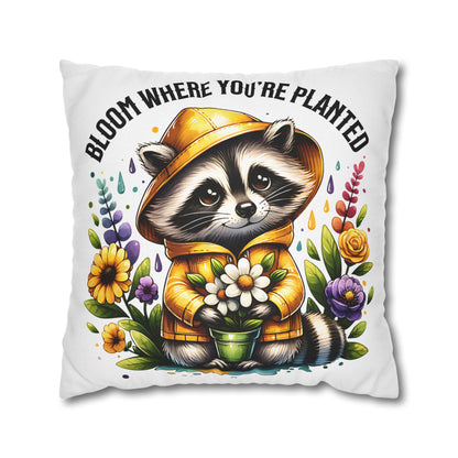 Bloom Where You're Planted Pillowcase - Cute Raccoon Decor and Cozy Home Accessory for Nature Lovers - VYBE Shop