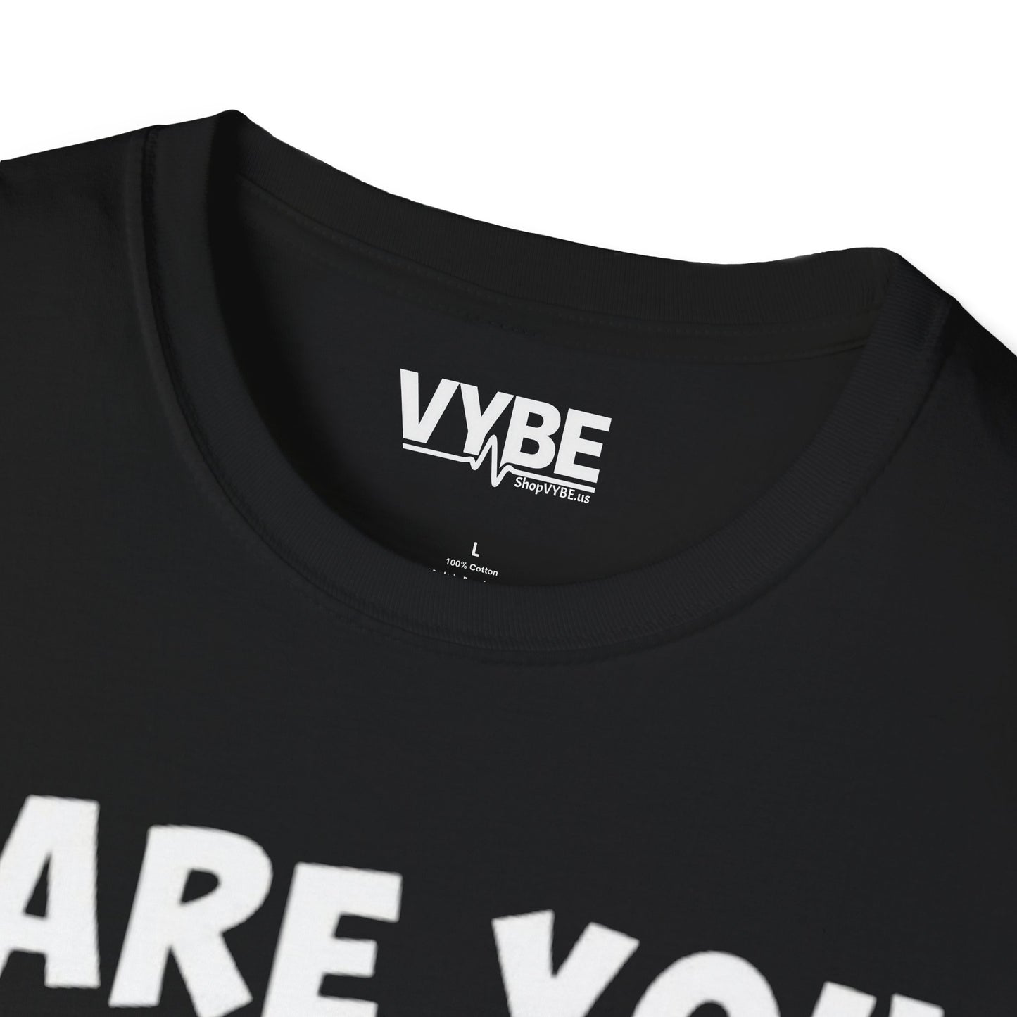 Are You Drunk T-Shirt - VYBE
