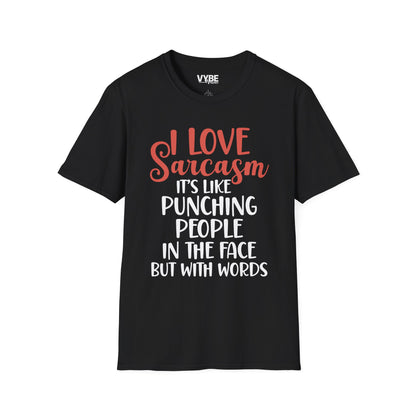 I Love Sarcasm T-Shirt