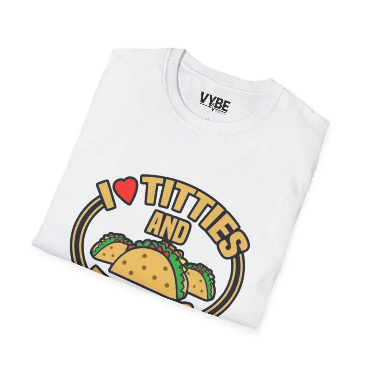 I Love Titties and Tacos T-Shirt for Unisex Fun and Comfort