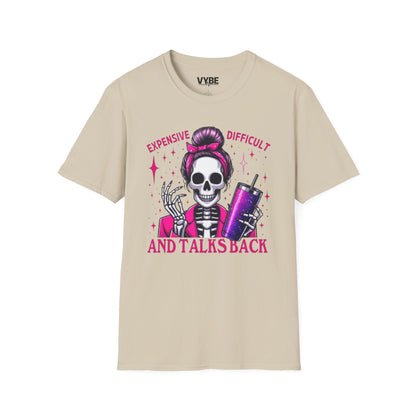 Funny Expensive, Difficult, And Talks Back - VYBE Shop