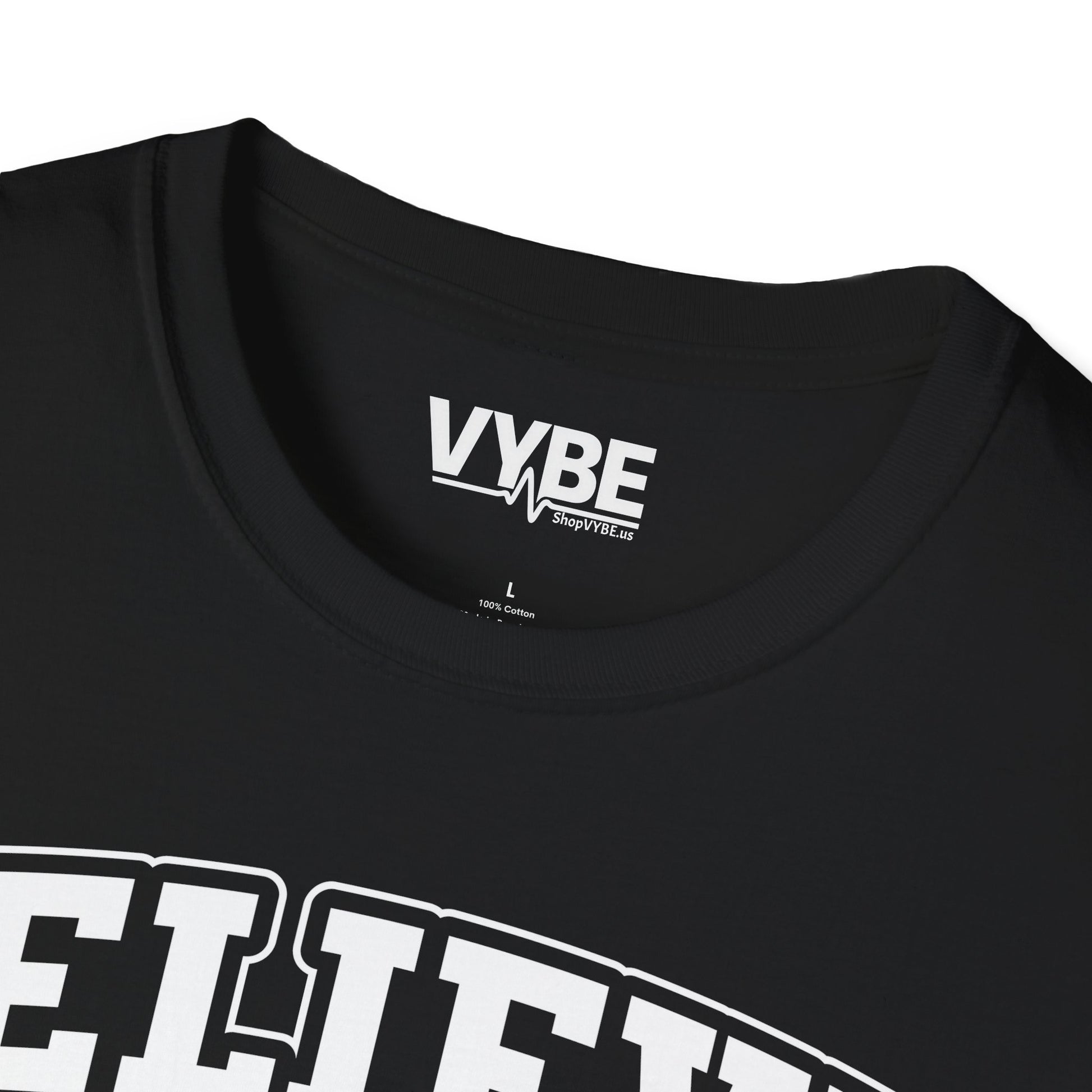 Believe T-Shirt - VYBE