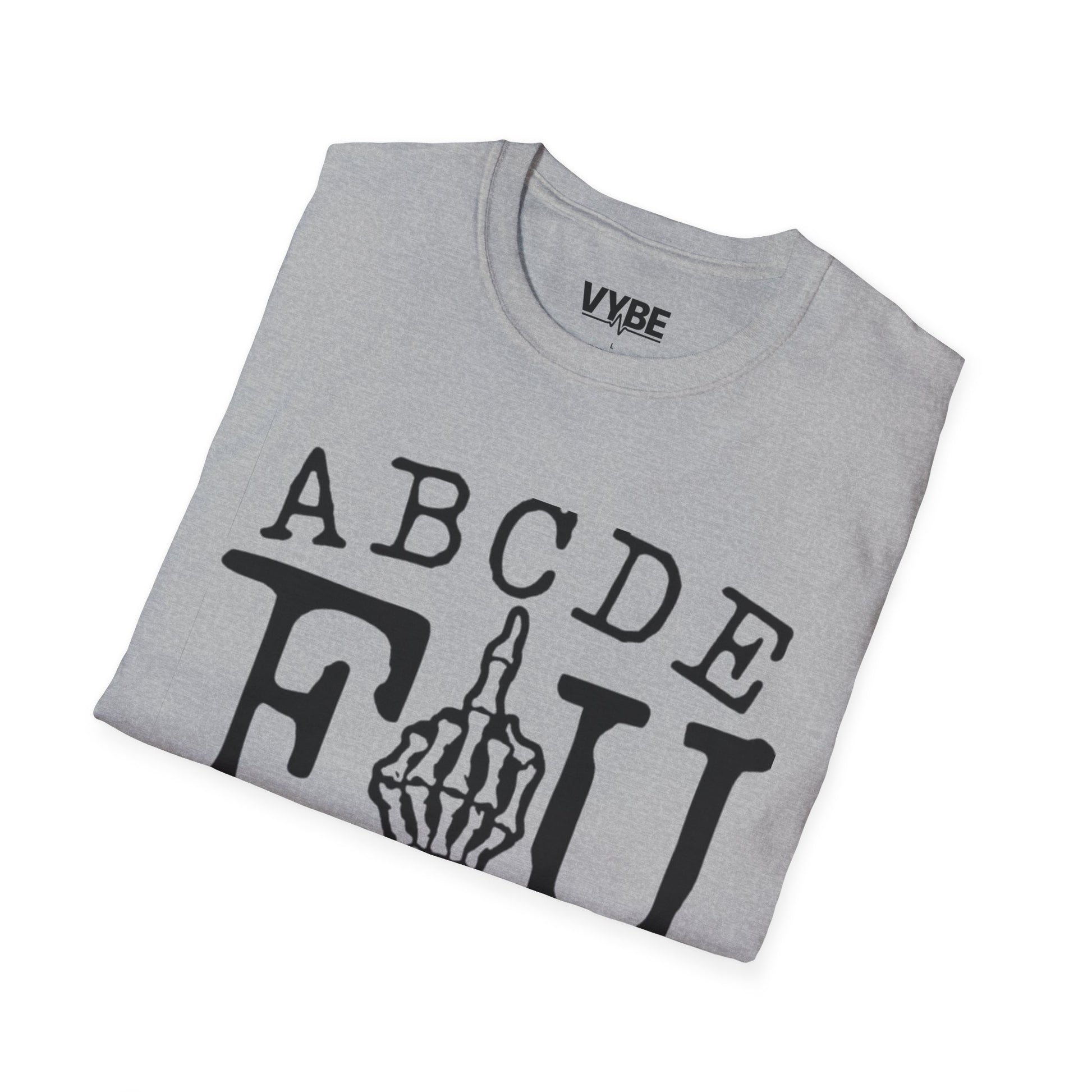 Funny ABCDEFU T-Shirt - VYBE Shop