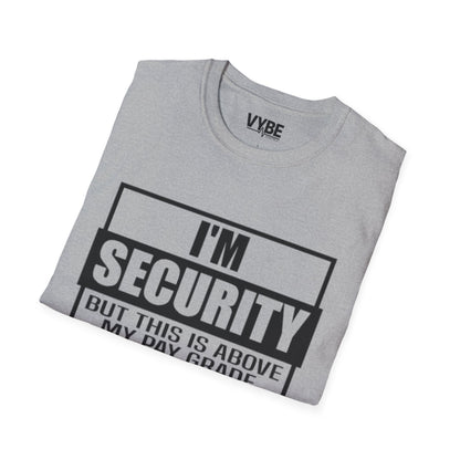 Drunk Tee I'm Security - Fun Graphic T-Shirt for Party Protection