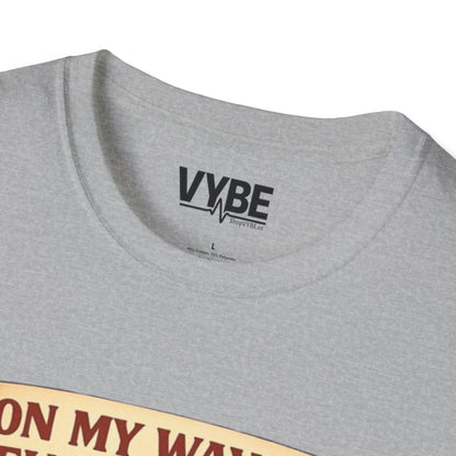 On My Way To Fuck Shit Up T-Shirt