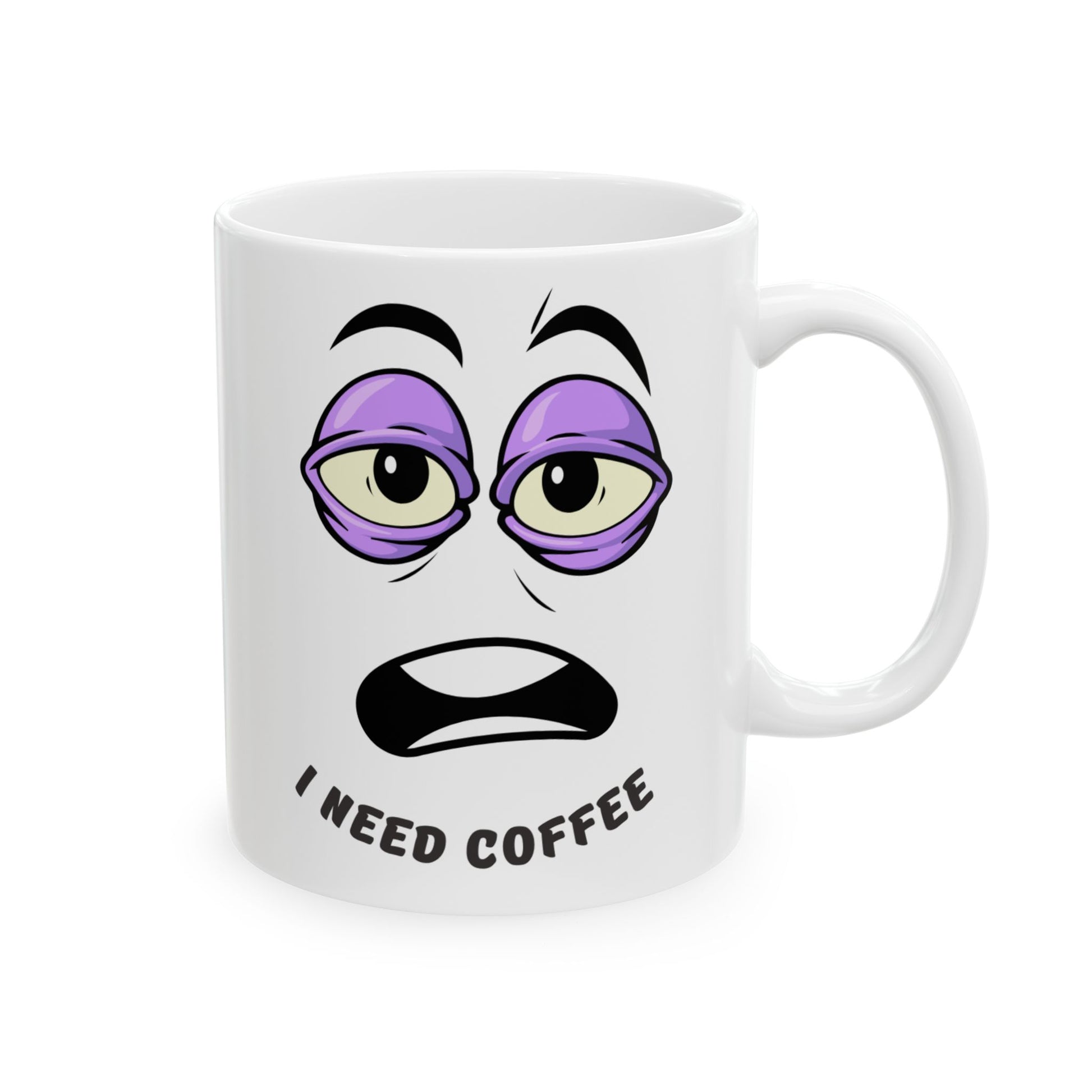 Funny Coffee Mug, I Need Coffee Cup, Gift for Coffee Lovers, Office Mug, Unique Ceramic Mug, Humorous Coffee Cup - VYBE Shop