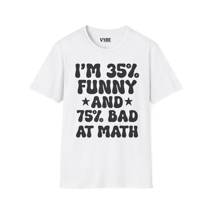 Funny Bad At Math T-Shirt