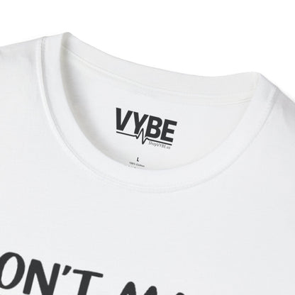 Don't Make Me Act Like My Daddy T-Shirt