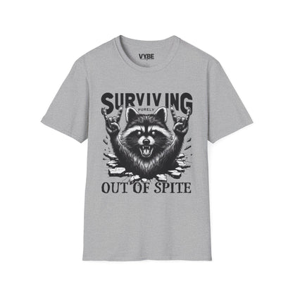 Funny- Surviving Out of Spite T-Shirt - VYBE Shop