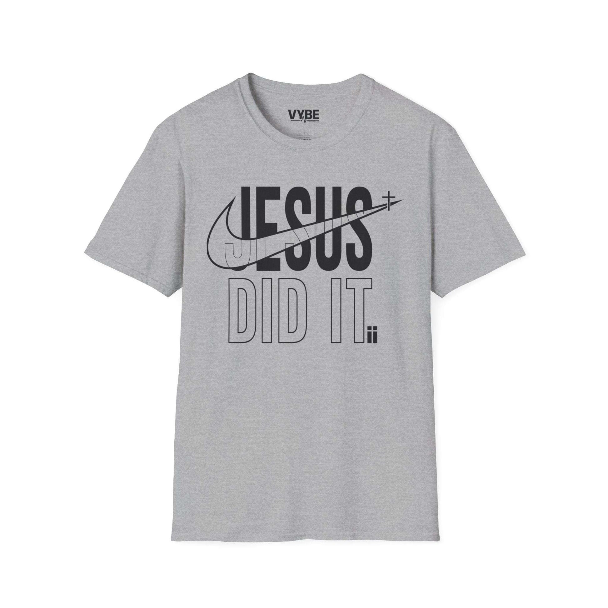 Jesus Did It T-Shirt - VYBE