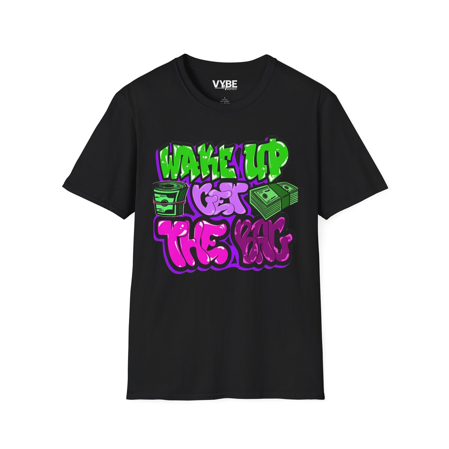 Wake Up Get the Bag T-Shirt - VYBE