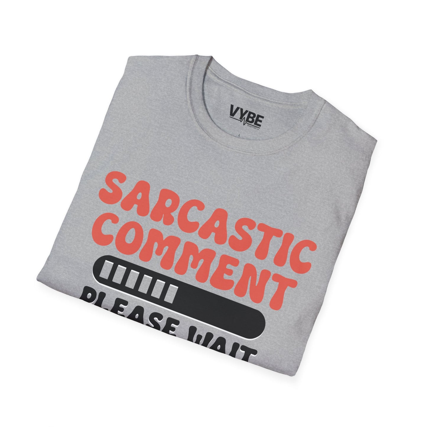 Sarcastic Comment T-Shirt