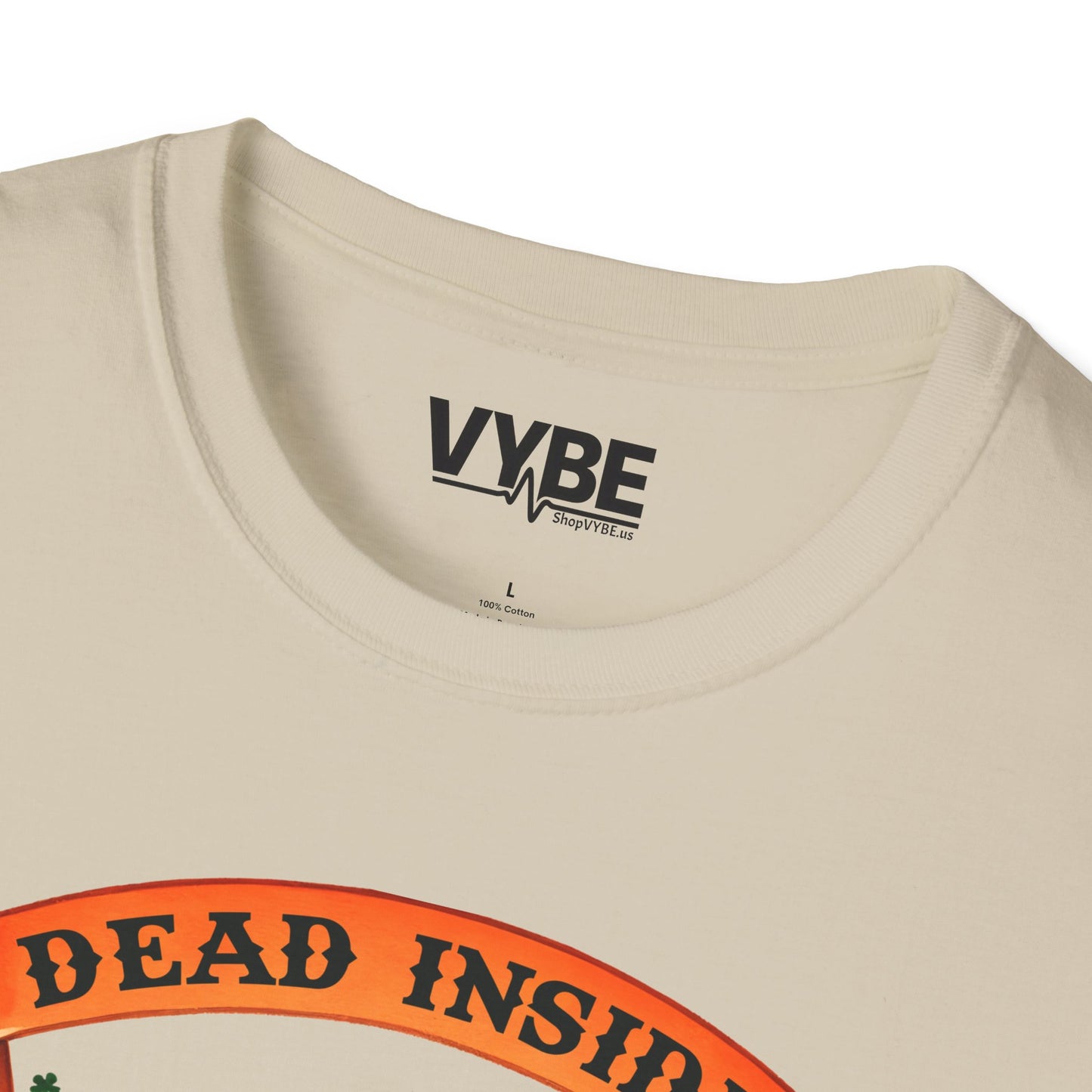 Dead Inside But Lucky T-Shirt - VYBE