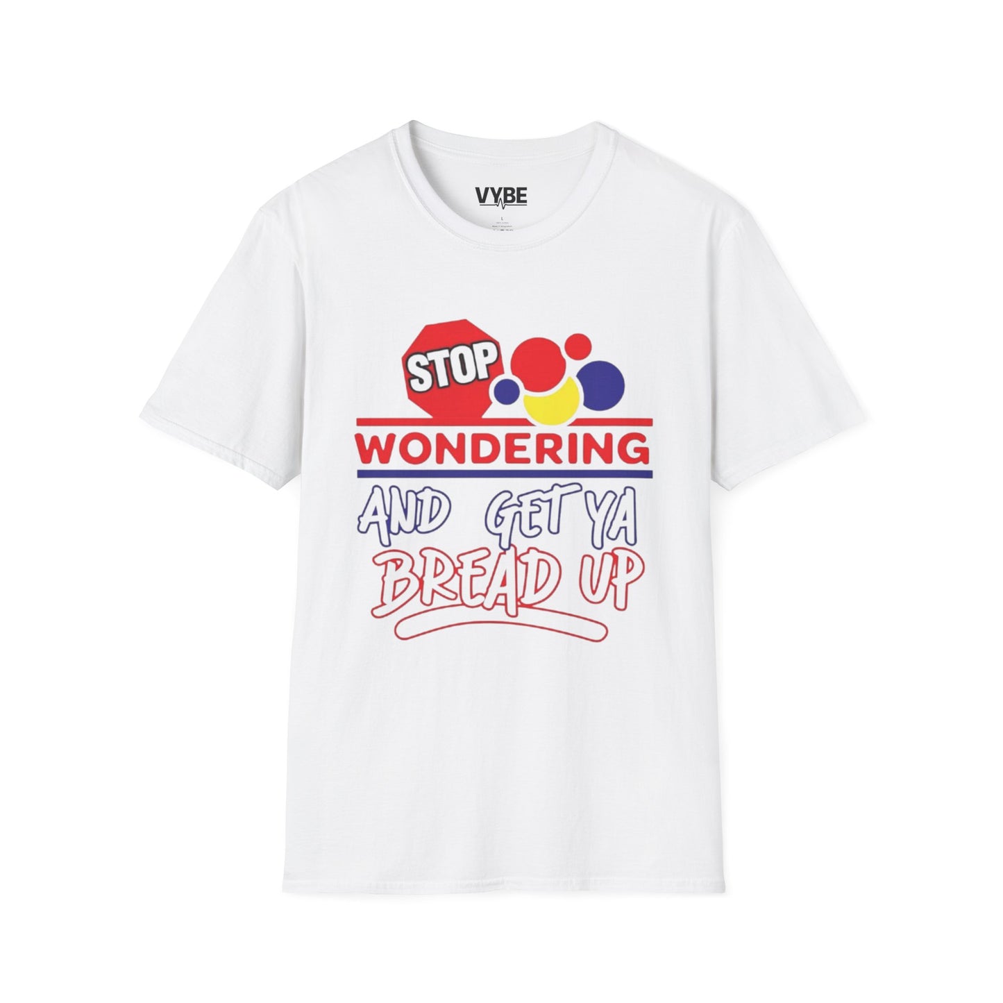 Urban- Stop Wondering T-Shirt, Play On Words, Gift Ideas - VYBE Shop