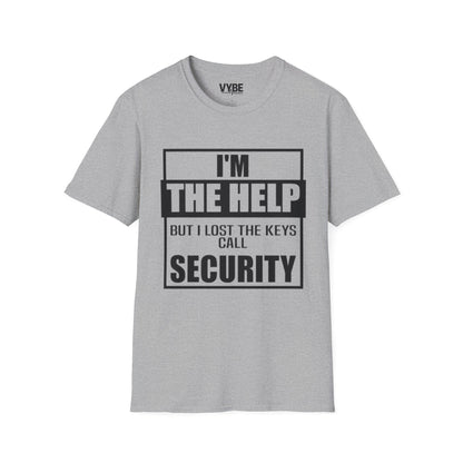 Drunk Tee- I'm the Help but I Lost the Keys