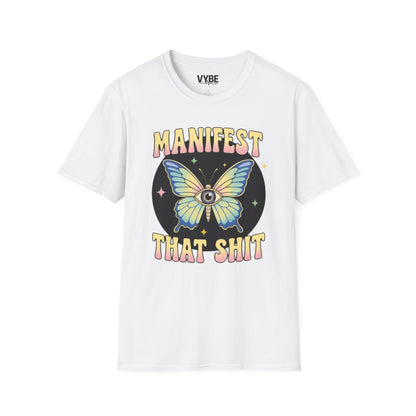 Manifest That Shit T-Shirt for Inspired Women