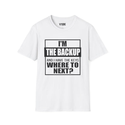 Drunk Tee- I'm The Backup, Fun Night Out Group Tees - VYBE Shop