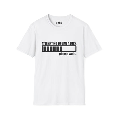 Funny- Attempting To Give A Fck - VYBE Shop
