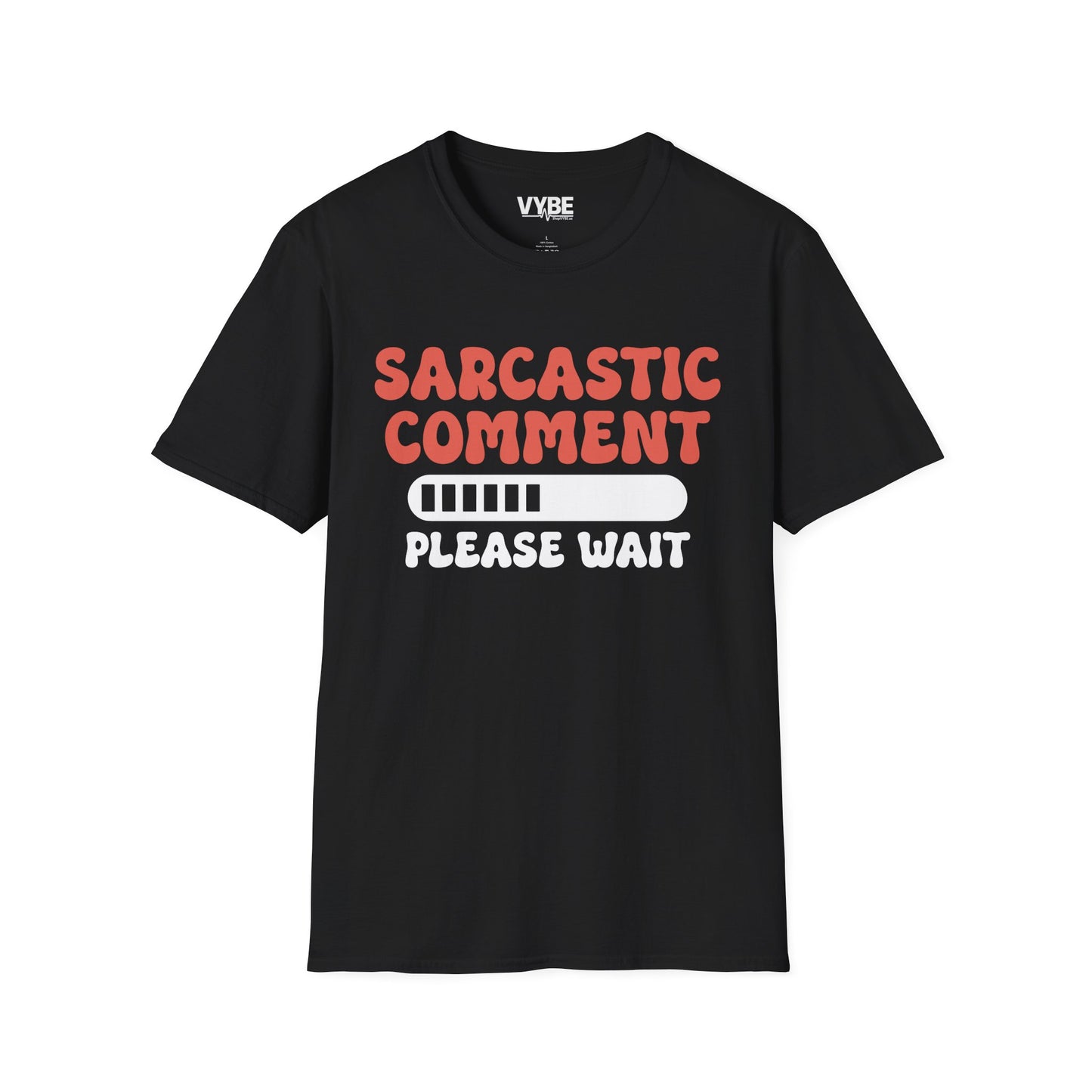 Sarcastic Comment T-Shirt