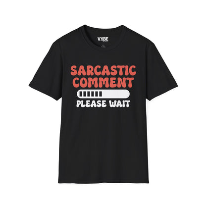 Sarcastic Comment T-Shirt