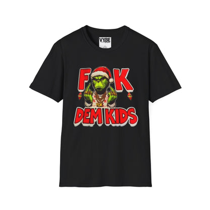 Christmas- Fuck Dem Kids Grinch T-Shirt