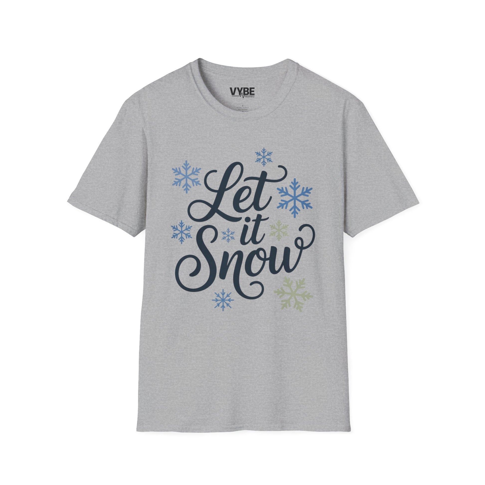 Let it Snow T-Shirt - VYBE