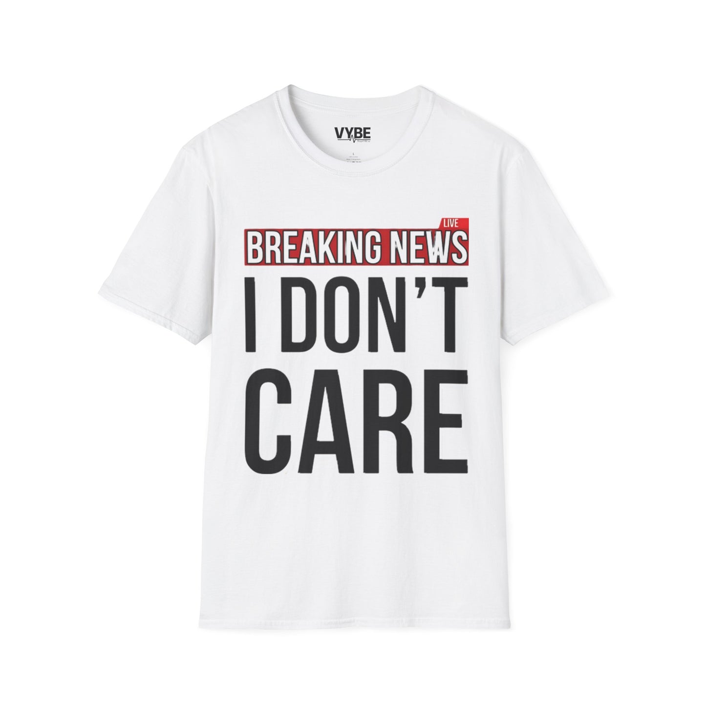 Breaking News I Don't Care Tee - VYBE