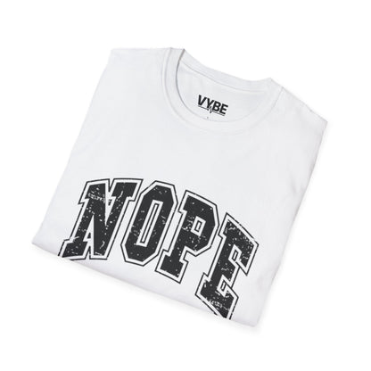 Funny- NOPE NOT TODAY T-Shirt, Funny Gift For The Unmotivated - VYBE Shop