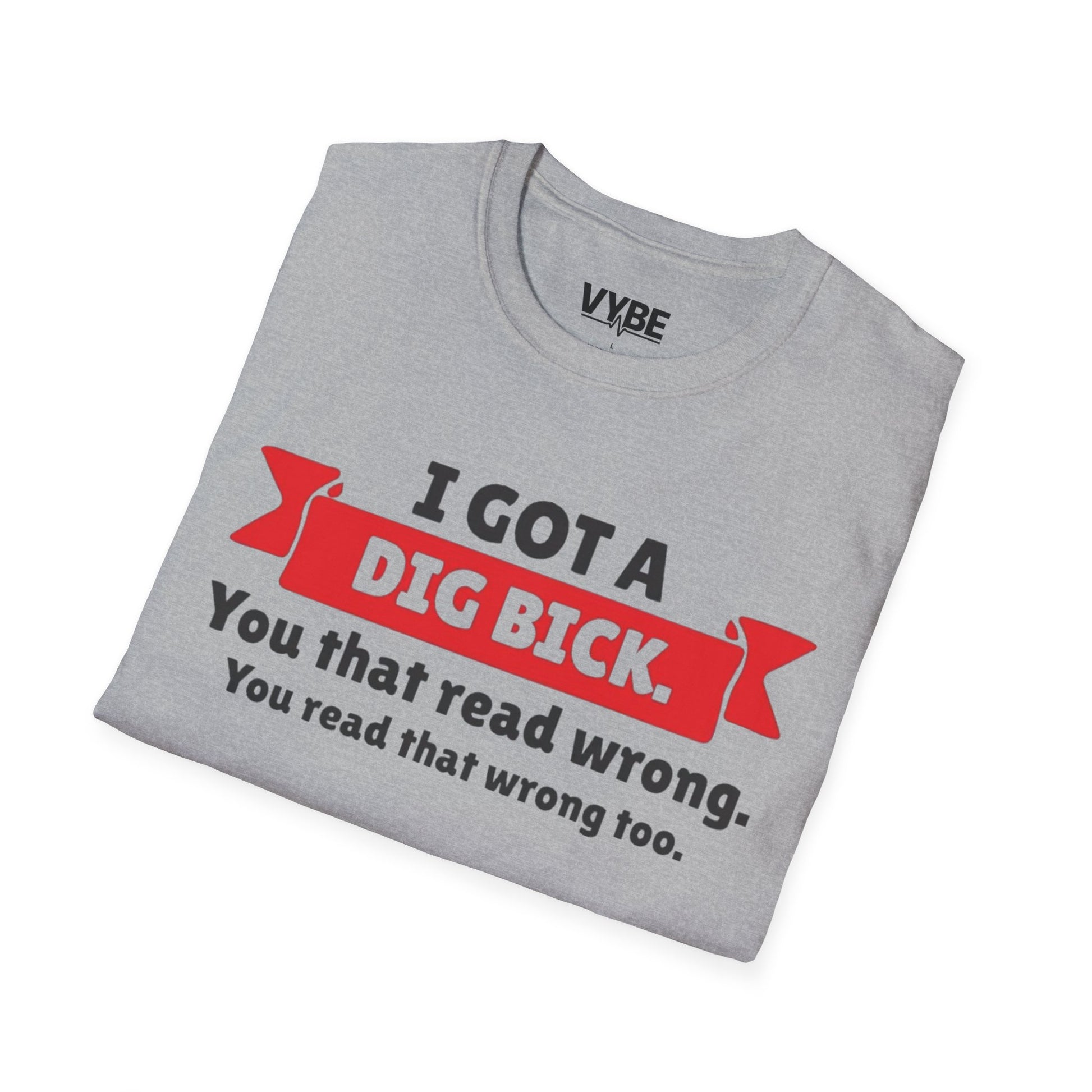 Funny- Dig Bick T-Shirt, Funny Joke Tee - VYBE Shop