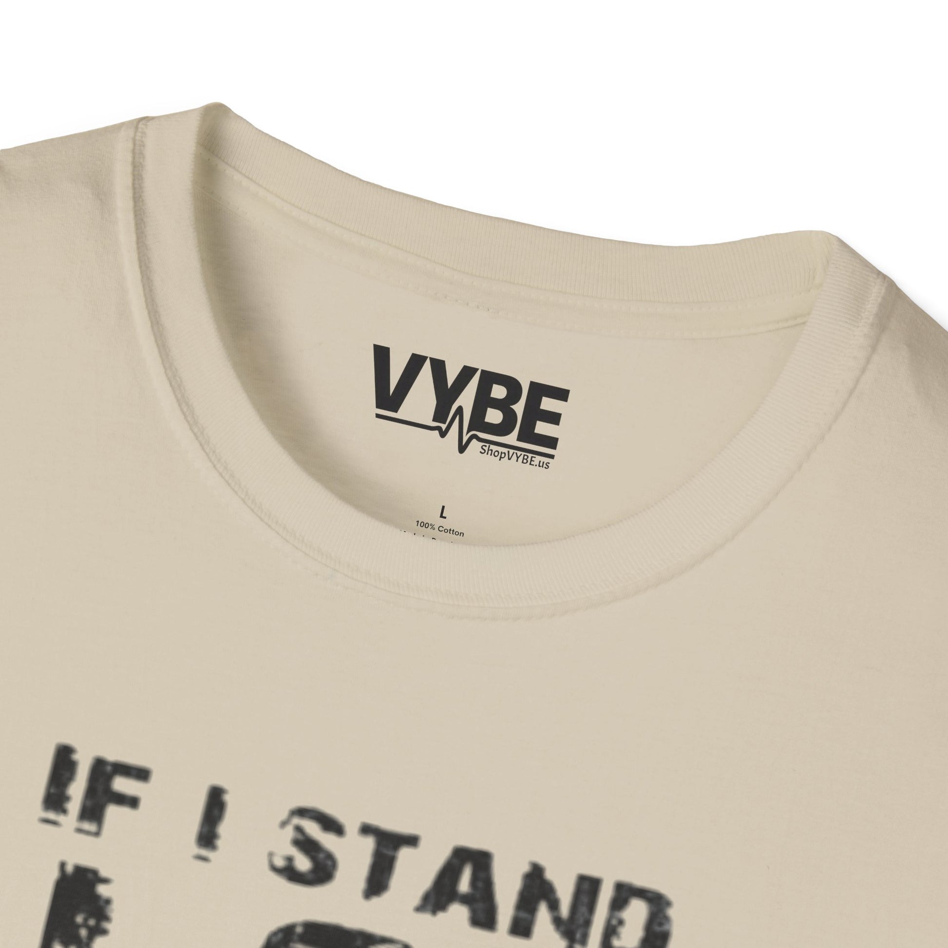 If I Stand Alone T-Shirt - VYBE