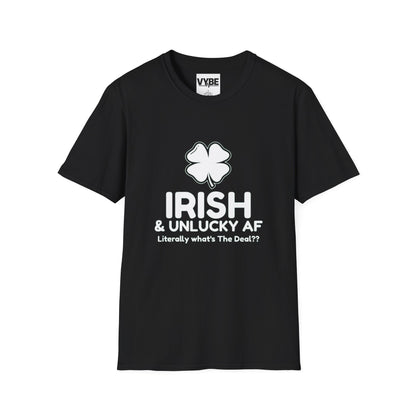 ST Patrick's Day- Irish And Unlucky AF - VYBE Shop