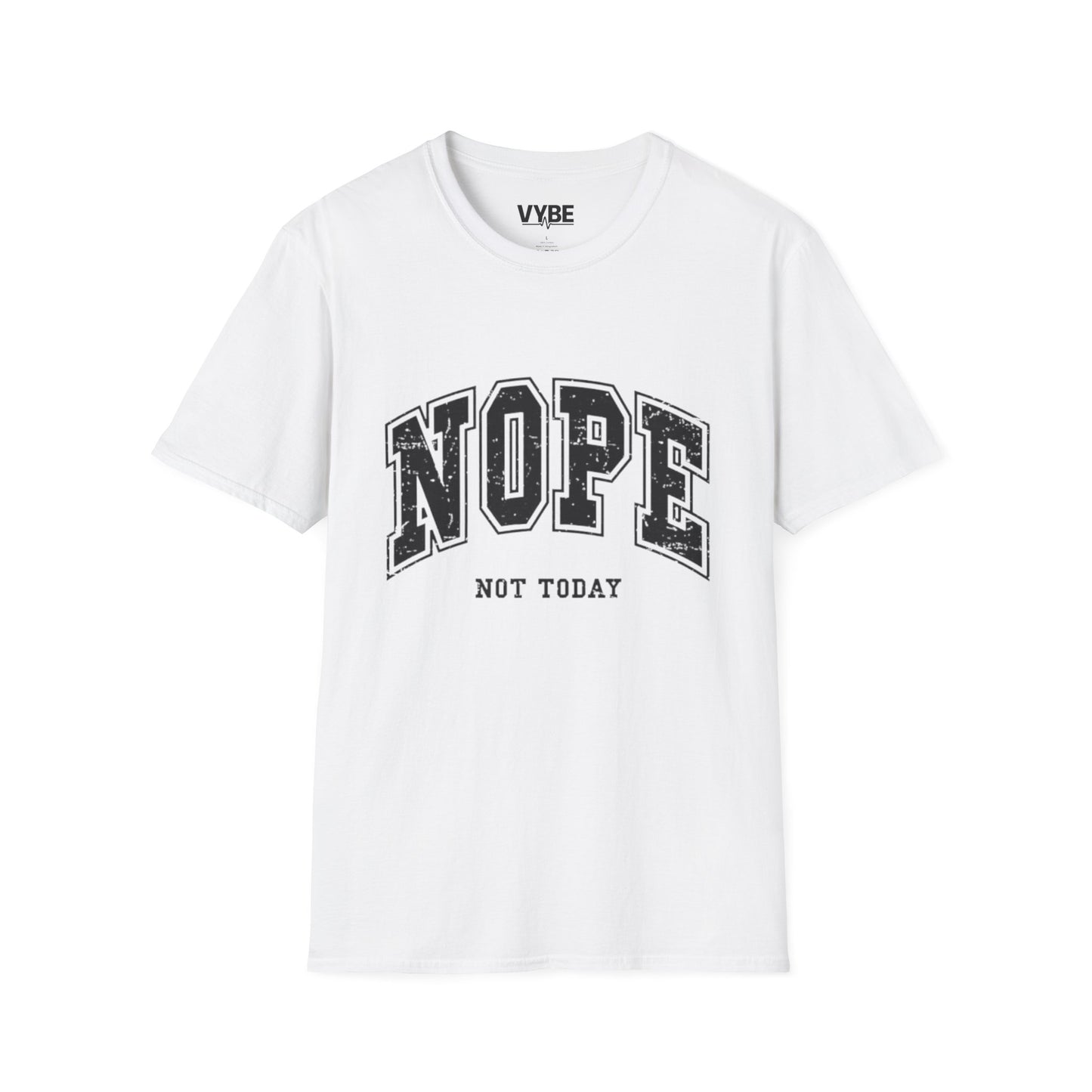 Funny- NOPE NOT TODAY T-Shirt, Funny Gift For The Unmotivated - VYBE Shop