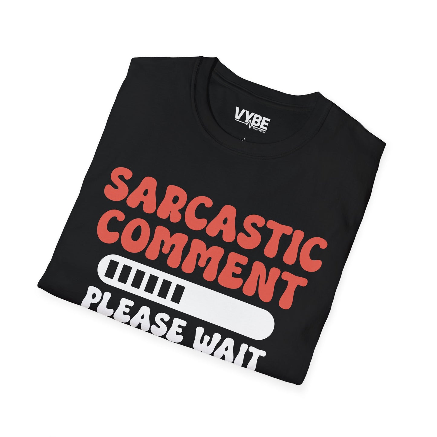 Sarcastic Comment T-Shirt
