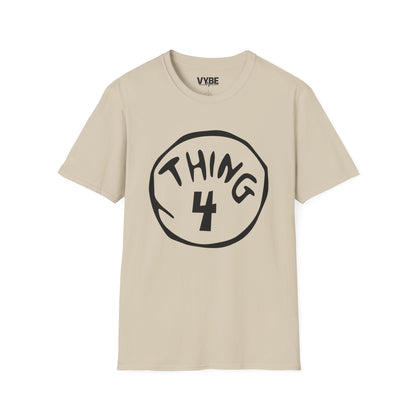 Thing 4 T-Shirt, Funny Group Tees, Perfect Gift Idea - VYBE Shop