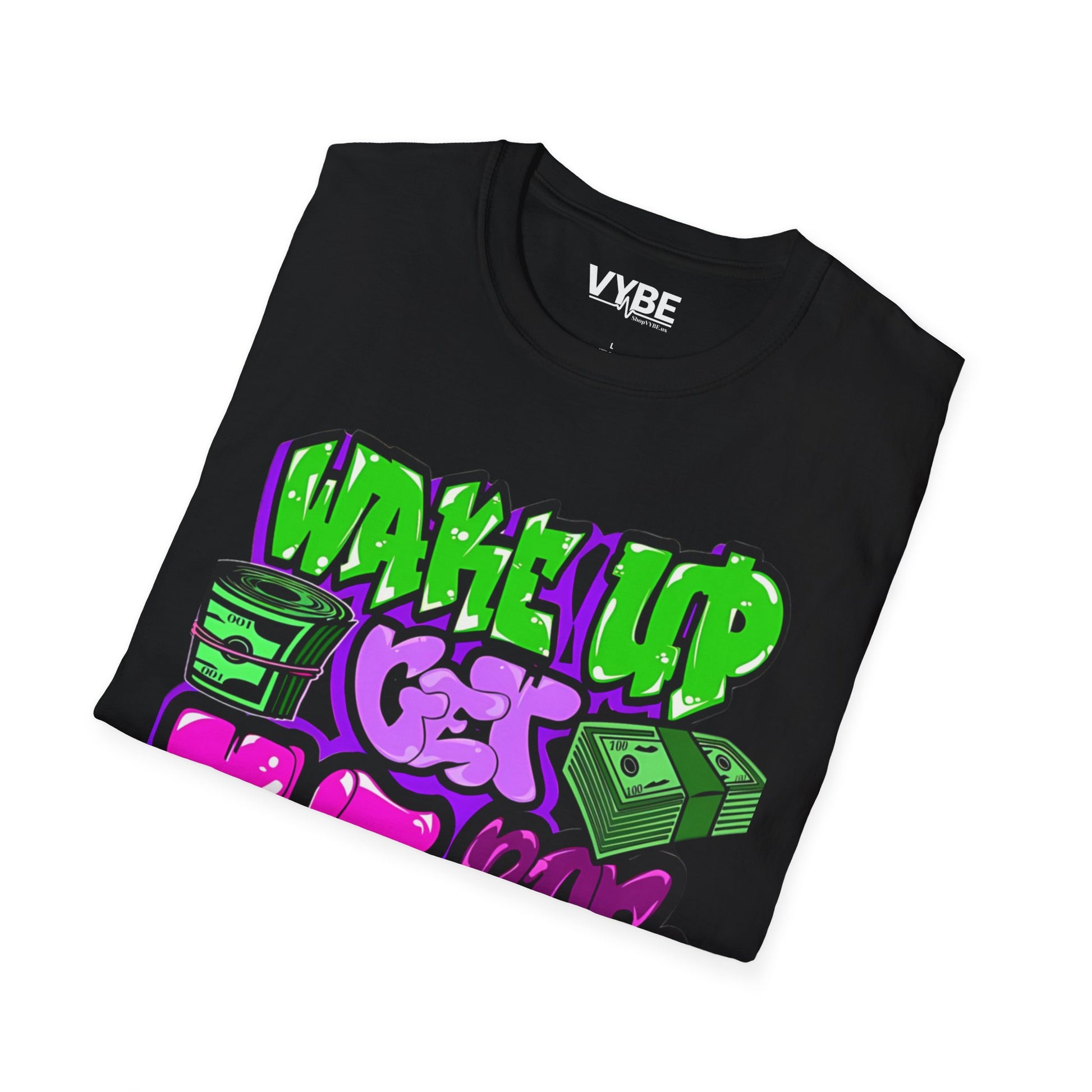 Wake Up Get the Bag T-Shirt - VYBE