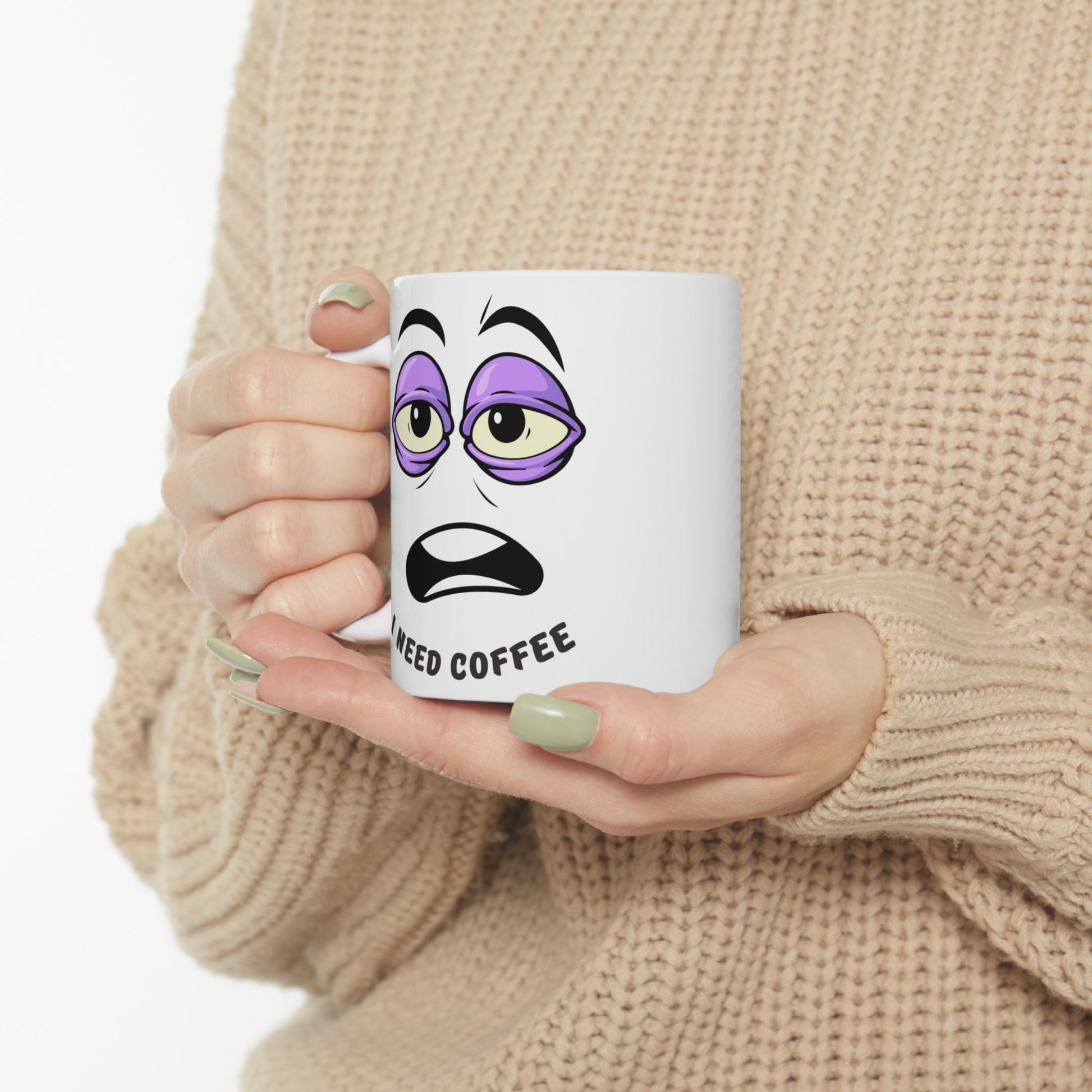 Funny Coffee Mug, I Need Coffee Cup, Gift for Coffee Lovers, Office Mug, Unique Ceramic Mug, Humorous Coffee Cup - VYBE Shop