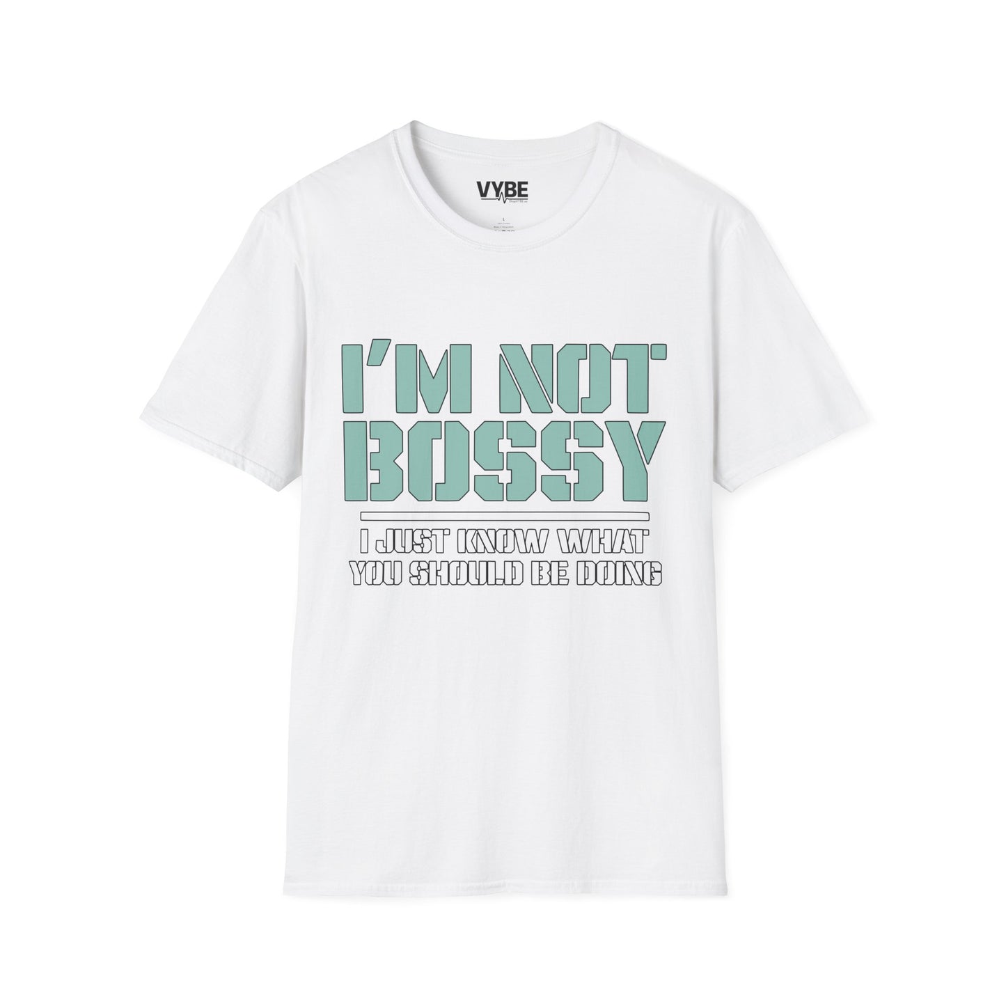 I'm Not Bossy T-Shirt