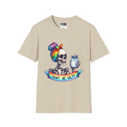 Don't Be Salty T-Shirt