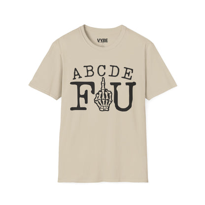 Funny ABCDEFU T-Shirt - VYBE Shop