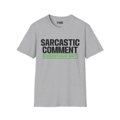 Sarcastic Comment T-Shirt