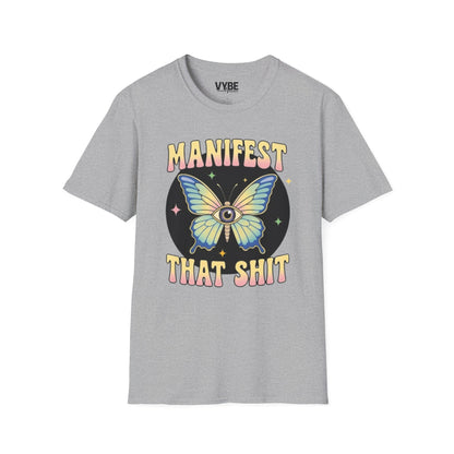 Manifest That Shit T-Shirt for Inspired Women