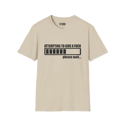Funny- Attempting To Give A Fck - VYBE Shop