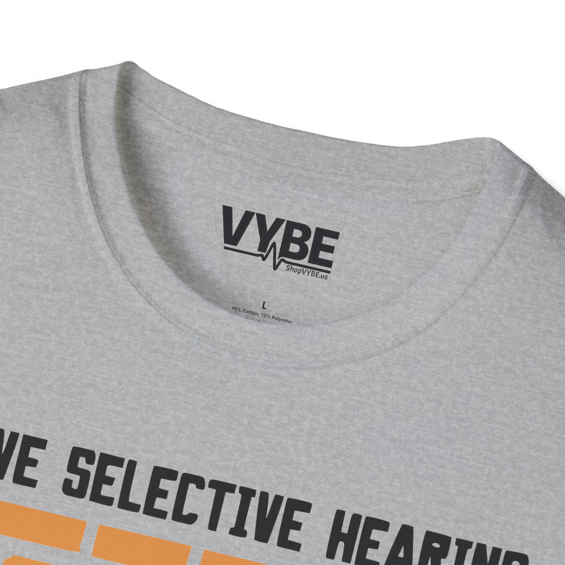 Selective Hearing T-Shirt - VYBE