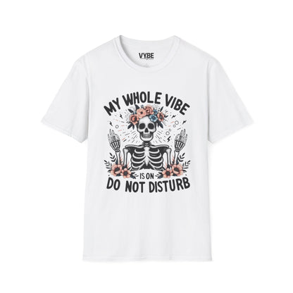 My Whole Vibe is On Do Not Disturb T-Shirt