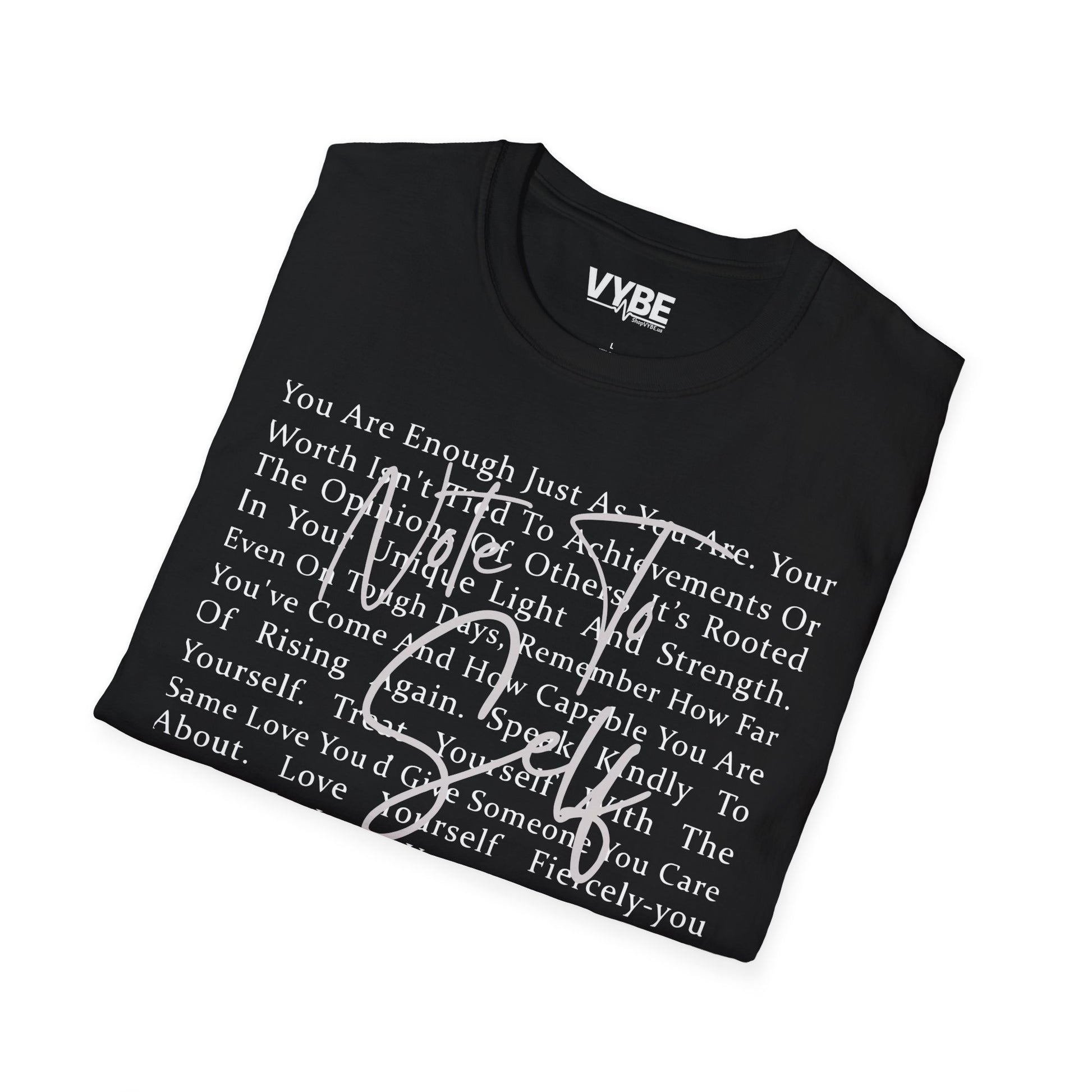 Note To Self T-Shirt - VYBE